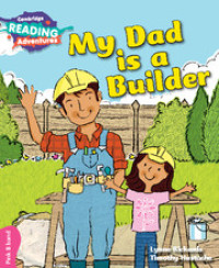 Cambridge Reading Adventures :My Dad Is A Builder Pink B Band