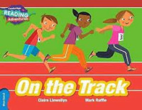 Cambridge Reading Adventures :On The Track Blue Band