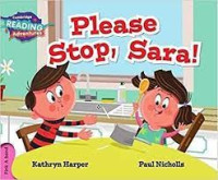 Cambridge Reading Adventures :Please Stop, Sara! Pink A Bad