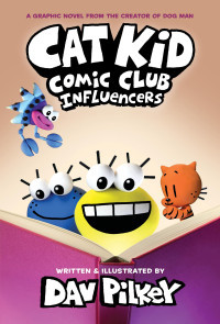 Cat kid comic club: influencers