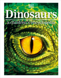 Dinosaurs A Childrens Encyclopedia