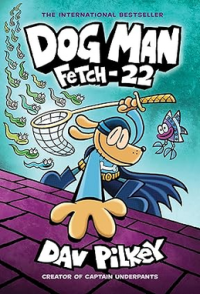 DOG MAN 8 FETCH 22