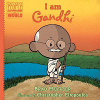 I Am Gandhi: A Graphic Biography of a Hero