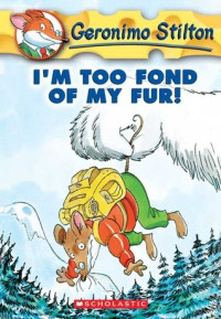 Image of I'm Too Fond of My Fur!