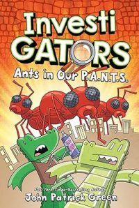 InvestiGators Ants is Our PANTS