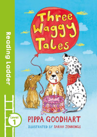 Reading Ladder : Three Waggy Tales