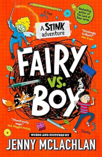 Stink: Fairy vs Boy: A Stink Adventure